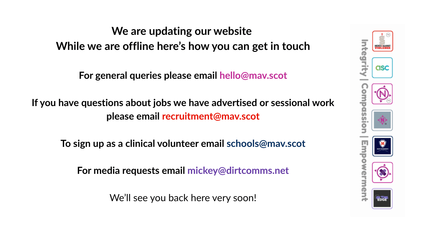 We are updating our website. Whilst we are offline, for general enquiries please email hello@mav.scot.